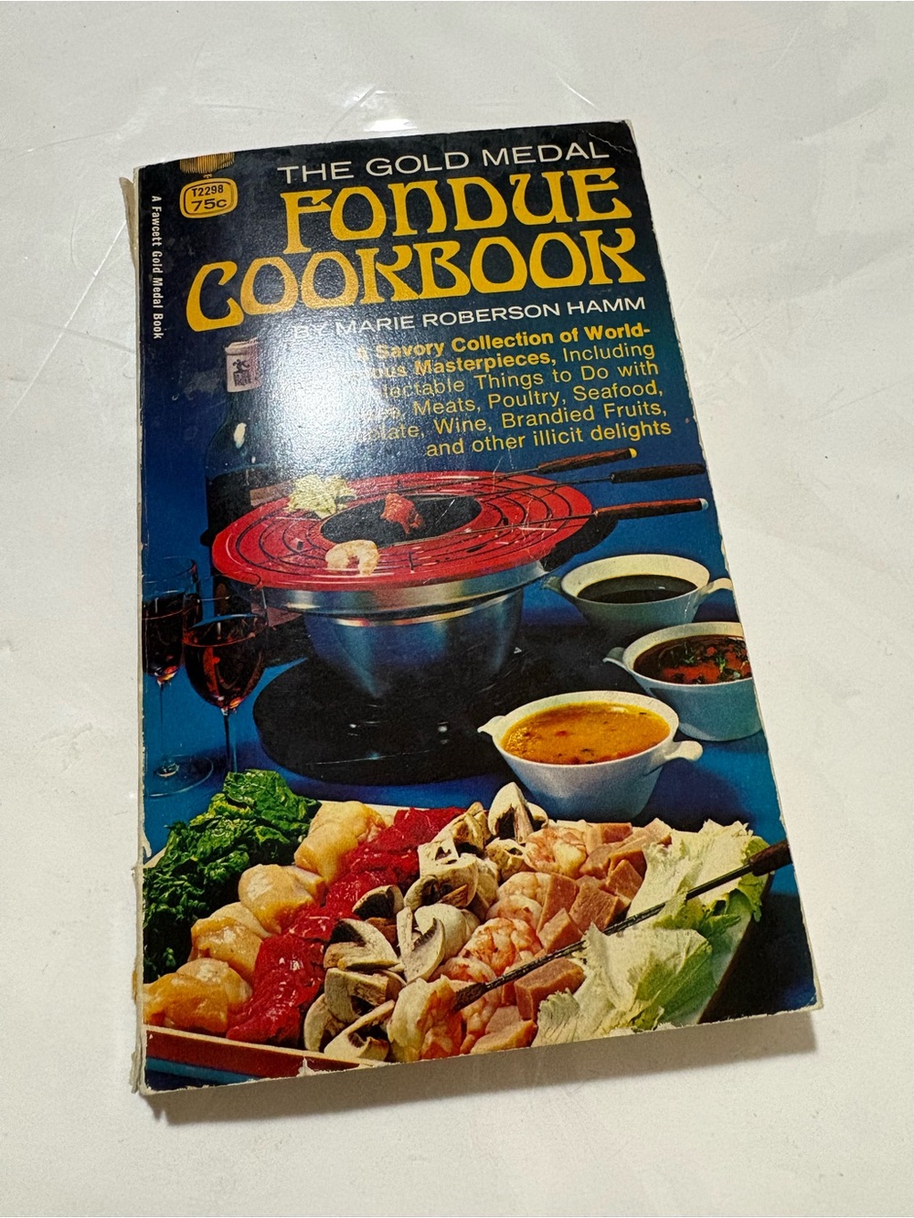 The Gold Medal Fondue Cookbook - by Marie Roverson Hamm - 1970 Recipes
